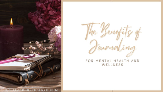 The Benefits of Journaling For Mental Health And Wellness